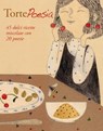 TortePoesia - Federica Camperi ; Monica Molteni ; Paola Pioppi - 9788893561259