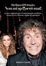 Non mi sposerò mai - Stefano D’Orazio - 9788893885775