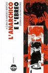 L'anarchico e l'ebreo - Amedeo Bertolo - 9788898860883