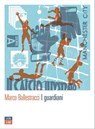 I guardiani - Marco Ballestracci - 9788898970551