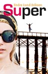 Super - Endre Lund Eriksen - 9789000300402