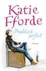 Praktisch perfect - Katie Fforde - 9789000307661