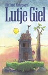 Lutje Giel - Ole Lund Kirkegaard - 9789000309634