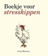 Boekje voor stresskippen - Guus Martens - 9789000326556