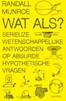 Wat als? - Randall Munroe - 9789000340392