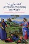 Deugdethiek, levensbeschouwing en religie - Andreas Kinneging ; Timo Slootweg - 9789000345274