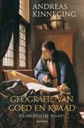 Geografie van goed en kwaad - Andreas Kinneging - 9789000356904