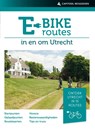E-bikeroutes in en om Utrecht - Ad Snelderwaard - 9789000357550