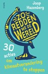Zo redden we de wereld - Joop Hazenberg - 9789000374113
