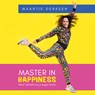 Master in Happiness - Maartje Derksen - 9789000395040