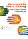 Maatschappelijk werk in uitvoering - Mirjam Groen ; Henk Jongman - 9789001856472