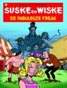 De fabuleuze freak - Willy Vandersteen ; Peter van Gucht - 9789002251139