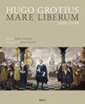 Hugo Grotius Mare Liberum 1609-2009 - Hugo Grotius - 9789004177017