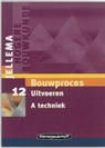 Jellema 12 Bouwproces Uitvoeren - FLAPPER, H.A.J. - 9789006950557