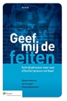 Geef mij de feiten - Marjan Huisman ; Jan Pranger ; Paula Steenwinkel - 9789013116793
