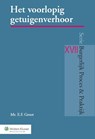 Het voorlopig getuigenverhoor - E.F. Groot - 9789013129861