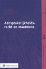 Aansprakelijkheidsrecht en maatmens - M.Th. Beumers ; W.H. van Boom ; M.A. Loth - 9789013136517