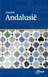 ANWB Ontdek : Andalusië - Maria Anna Halker & Marijn Mostart - 9789018036775