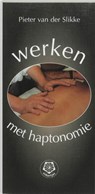Ankertjes 248 : Werken met haptonomie - Pieter van der Slikke - 9789020201222