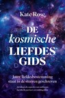 De kosmische liefdesgids - Kate Rose - 9789020221923