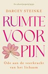 Ruimte voor pijn - Darcey Steinke - 9789020223972