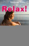 Relax! - Susanne Hühn - 9789020299625