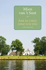 Aan de Linge staat een stee - Mien van 't Sant - 9789020533576
