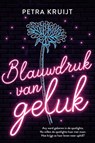 Blauwdruk van geluk - Petra Kruijt - 9789020539882