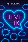 Lieve ik - Petra Kruijt - 9789020539967