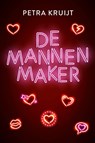 De mannenmaker - Petra Kruijt - 9789020539998