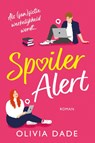 Spoiler Alert - Olivia Dade - 9789020541342