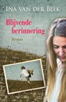 Blijvende herinnering - Ina van der Beek - 9789020543476