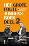 Het Grote Foute Jongens Boek Deel 2 - Rob Hoogland ; Arthur van Amerongen - 9789020608847