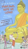Thailand, here we come! - Sanne de Bakker - 9789020624557