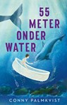 55 meter onder water - Conny Palmkvist - 9789020635829