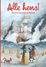 Alle hens! - Annemarie Bon ; Lida Dijkstra ; Marcel van Driel ; Bies van Ede ; Peter Smit ; Harry de Bles - 9789020673500