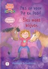 PIP EN PEER Pas op voor Pip en Peer! & Bles moet blijven - Daniëlle Schothorst - 9789020676686