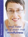 Haal meer uit je leven met mindfulness - GARAU, Marisa - 9789020973822