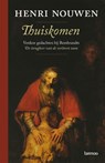 Thuiskomen - Henri Nouwen ; Henri J.M. Nouwen - 9789020984200