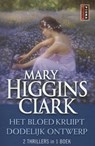Het bloed kruipt en Dodelijk ontwerp - Mary Higgins Clark - 9789021015064