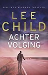 Jack Reacher 17 Achtervolging - Lee Child - 9789021015538