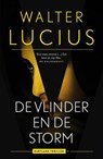 De vlinder en de storm - Walter Lucius - 9789021016948