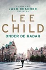 Onder de radar - Lee Child - 9789021020938
