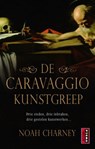 De Caravaggio kunstgreep - CHARNEY, Noah - 9789021034454