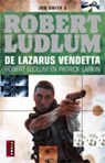 De Lazarus vendetta - Robert Ludlum ; Patrick Larkin - 9789021052472