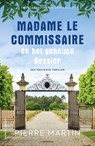 Madame le Commissaire en het geheime dossier - Pierre Martin - 9789021061191