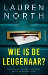 Wie is de leugenaar? - Lauren North - 9789021063683