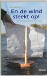 En de wind steekt op! - H. de Roest - 9789021140803