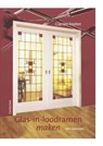 Glas-in-loodramen maken - FOOLEN, C. - 9789021336213