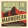 Moord in Marmorera - Onno Wesseling - 9789021345482